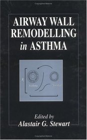 Airway Wall Remodelling in Asthma (Handbooks in Pharmacology and Toxicology)