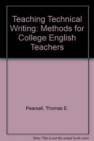 Teaching Technical Writing: Methods for College English Teachers
