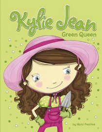 Green Queen (Kylie Jean, Bk 14)