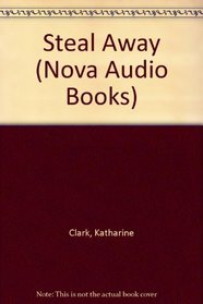 Steal Away (Nova Audio Books)