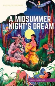 A Midsummer Night's Dream: Classics Illustrated