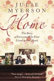 Home: The Story of Everyone Who Ever Lived in Our House