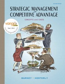 Strategic Management and Competitive Advantage: Concepts and Cases (2nd Edition)