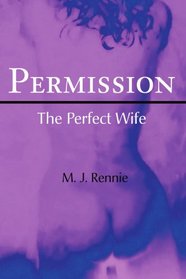 Permission/The Perfect Wife