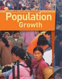 Population Growth (Sustaining Our Environment)