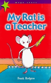 My Rat Is a Teacher (Mega Stars S.)