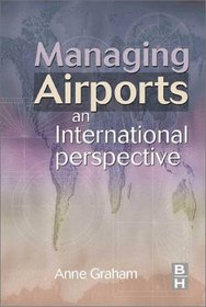 Managing Airports: An International Perspective