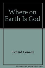 Where on Earth is God?
