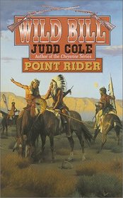 Wild Bill: Point Rider (Wild Bill, No 7)