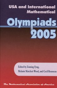 USA And International Mathematical Olympiads 2005: Examples-pictures-proofs (Problem Books)
