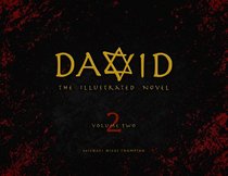 David: The Illustrated Novel, Vol 2