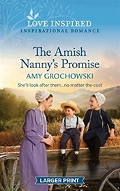The Amish Nanny's Promise (Love Inspired, No 1514) (Larger Print)