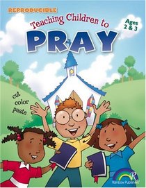 Teaching Children To Pray (Ages 2 & 3)