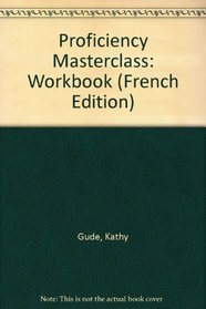 Proficiency Masterclass: Workbook