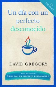 Un da con un perfecto desconocido
