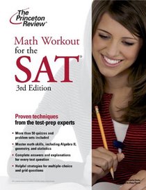 Math Workout for the SAT, 3rd Edition (College Test Preparation)