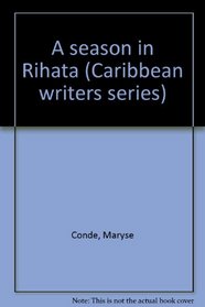 A season in Rihata (Caribbean writers series)