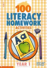100 Literacy Homework Activities for Year 1: Year 1