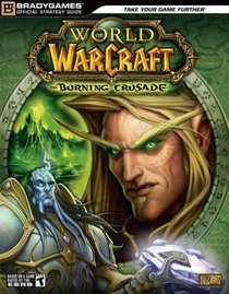 World of Warcraft: The Burning Crusade Official Strategy Guide