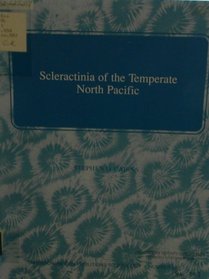 Scleractinia of the Temperate North Pacific (Smithsonian Contribution to Zoology)