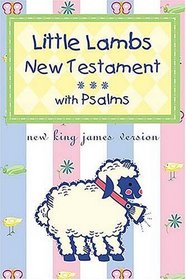 Little Lambs New Testament & Psalms New King James Version