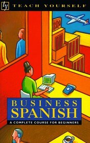 Business Spanish (Teach Yourself)