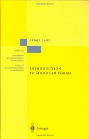 Introduction to Modular Forms (Grundlehren der mathematischen Wissenschaften)