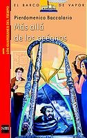 Mas alla de los oceanos/ Beyond the Oceans (El Barco De Vapor) (Spanish Edition)