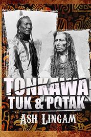 Tonkawa: A Western Fiction Adventure