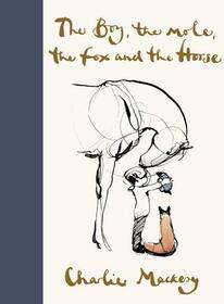 Boy, the Mole, the Fox, and the Horse