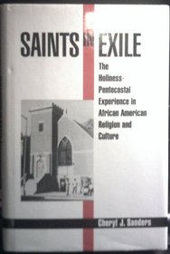 Saints in Exile: The Holiness-Pentecostal Experience in African American Religion and Culture (Religion in America)