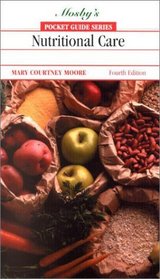 Guide to Nutritional Care (Mosby's Pocket Guide Series)
