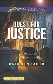 Quest for Justice (Love Inspired Suspense, No 625) (Larger Print)