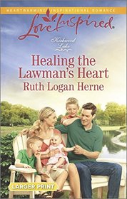 Healing the Lawman's Heart (Kirkwood Lake, Bk 6) (Love Inspired, No 928) (Larger Print)