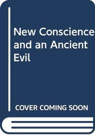 New Conscience and an Ancient Evil (Family in America)