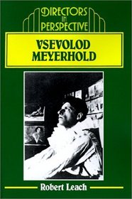 Vsevolod Meyerhold (Directors in Perspective)