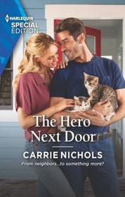 The Hero Next Door (Small-Town Sweethearts, Bk 6) (Harlequin Special Edition, No 2897)
