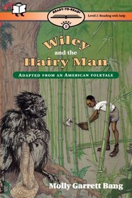 Wiley and the Hairy Man (Ready-to-Read, Level 2)