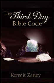 The Third Day Bible Code: A Still Here Book