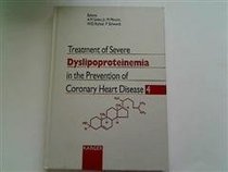 Treatment of Severe Dyslipoproteinemia in the Prevention of Cornonary Heart Disease 4: 4th International Symposium, Munich, October 22-23, 1992