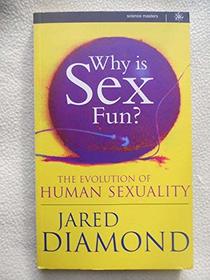 Why Is Sex Fun?