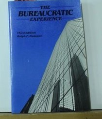 The bureaucratic experience