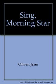 Sing, Morning Star