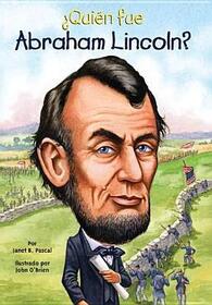 Quien fue Abraham Lincoln? (Who Was Abraham Lincoln?) (Who Was...?) (Spanish Edition)