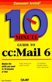 10 Minute Guide to Cc: Mail 6