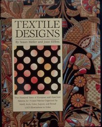Textile Designs: Two Hundred Years of European and American Patterns for Printed Fabrics Organized by Motif, Style, Color, Layout, and Period : 1,82