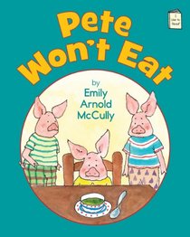 Pete Won't Eat (I Like to Read)