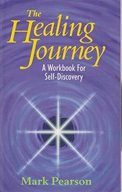 The Healing Journey: A Workbook for Self-Discovery