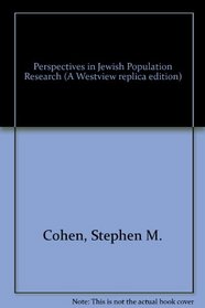 Perspectives in Jewish Population Research (A Westview replica edition)