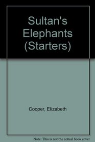 Sultan's Elephants (Starters S)